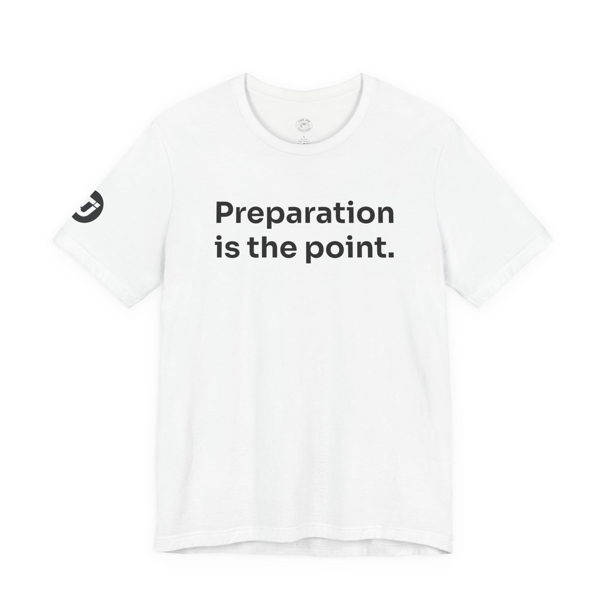 Preparation is the Point Tee