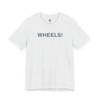 WHEELS! Tee