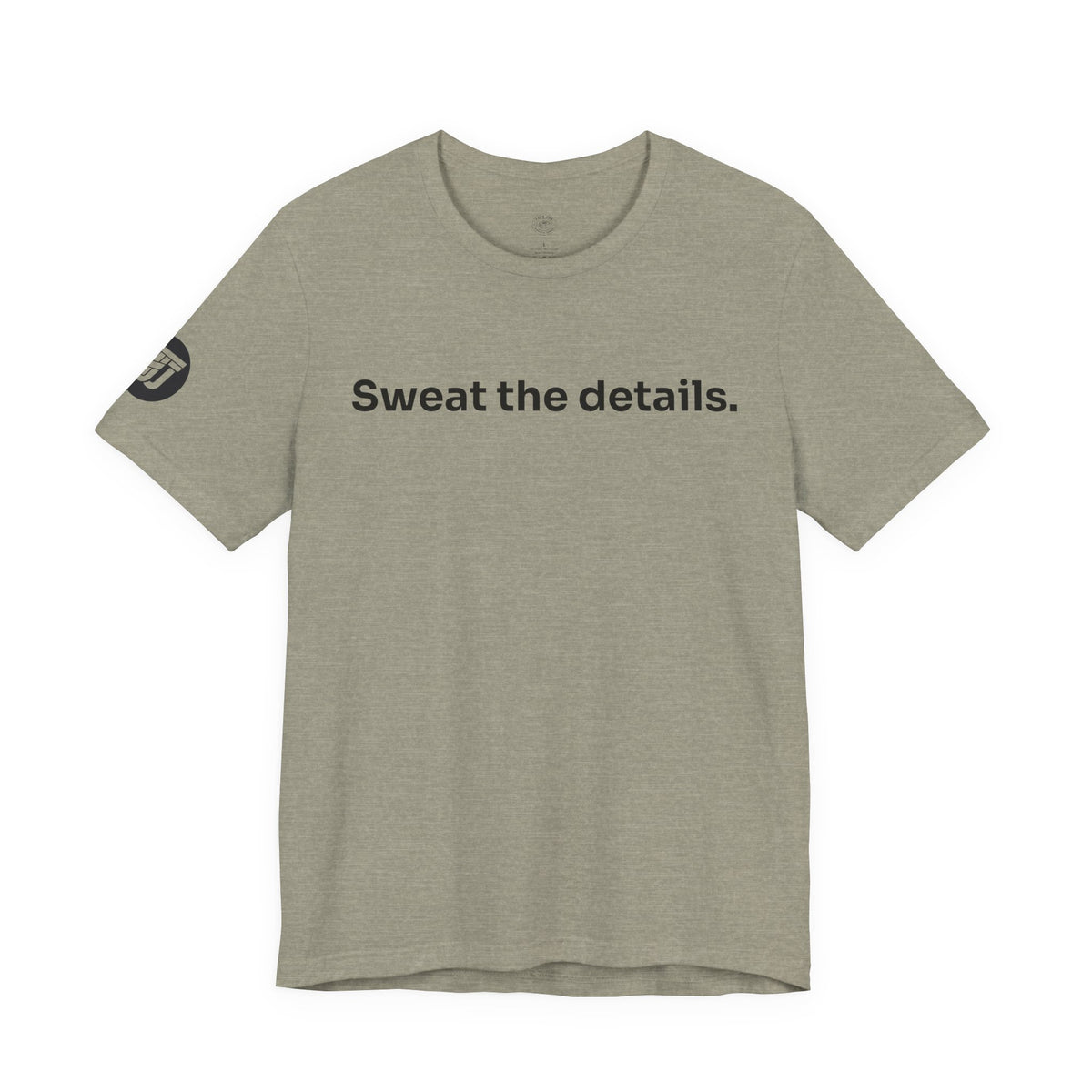 Sweat the Details Tee
