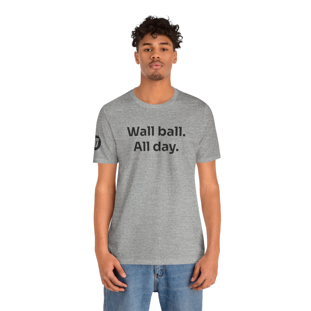 Wall Ball All Day Tee