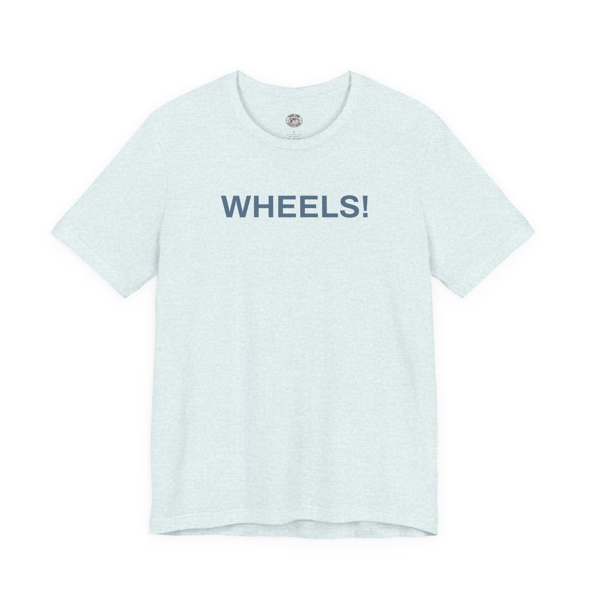 WHEELS! Tee