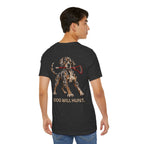Dog Will Hunt Tee