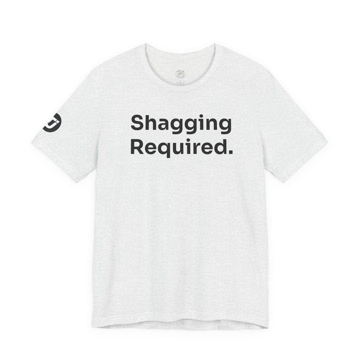 Must Shag Balls Tee