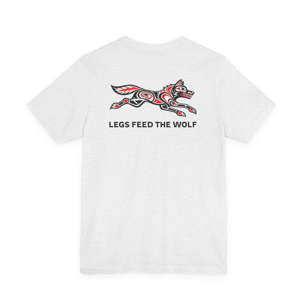 Legs Feed the Wolf Tee