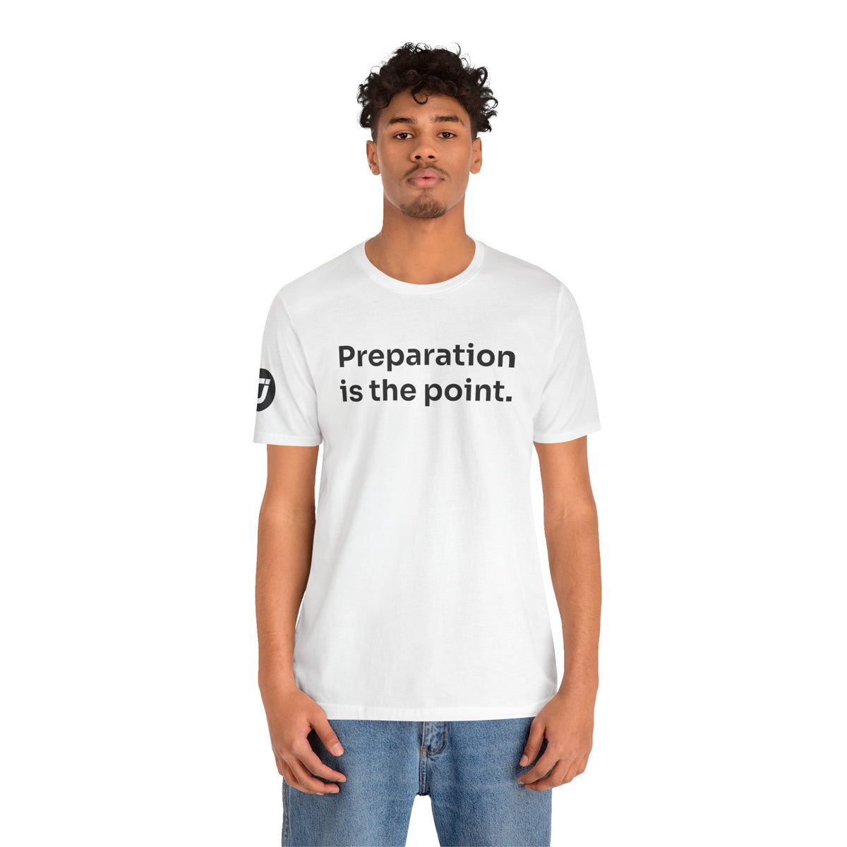Preparation is the Point Tee