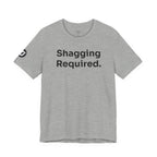 Must Shag Balls Tee