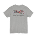 Legs Feed the Wolf Tee