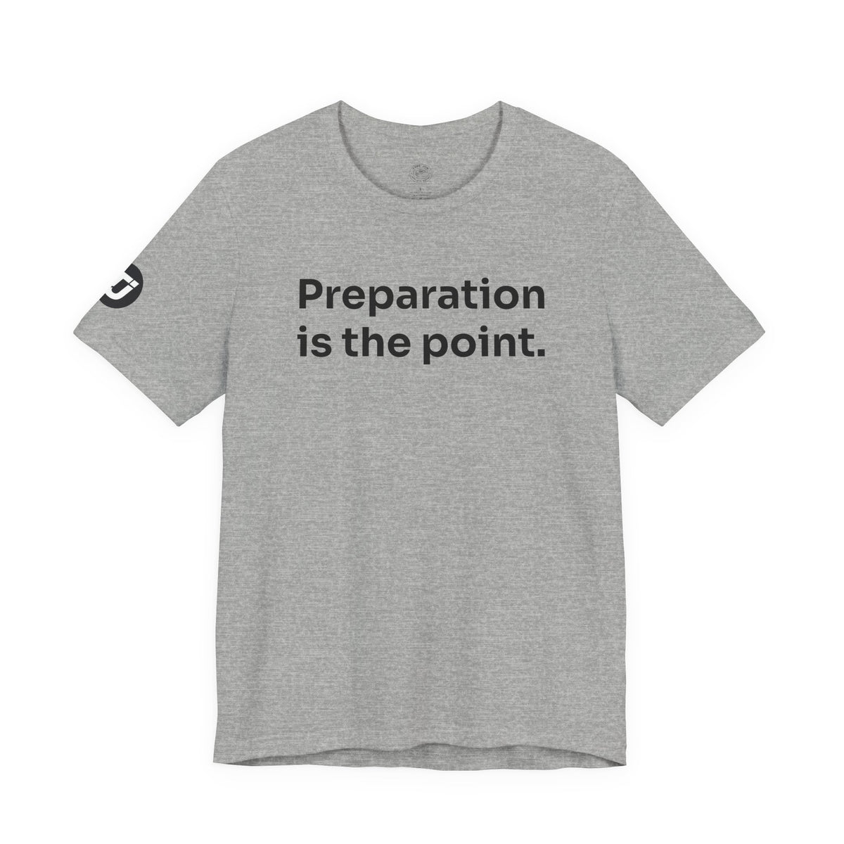 Preparation is the Point Tee