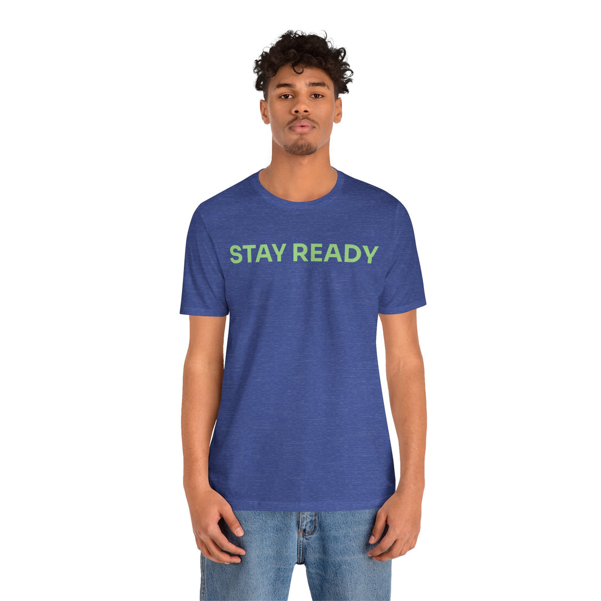 Stay Ready Tee