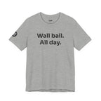 Wall Ball All Day Tee